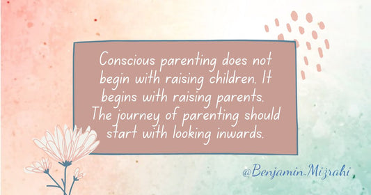 Conscious Parenting