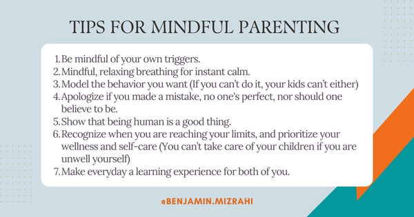 TIPS FOR MINDFUL PARENTING - Benjamin Mizrahi