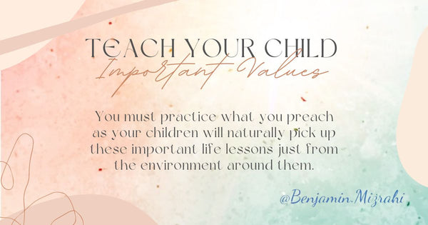 Teach Kids Important Life Values