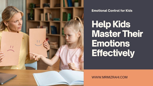 Helping Kids Develop Emotional Control